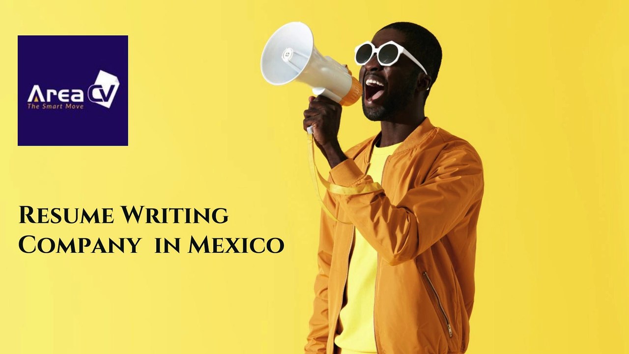 Area CV: Resume Writing Company in Mexico