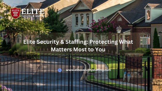 Elite Security & Staffing: Expert Security Guard Services for Ultimate Safety