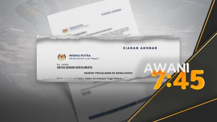 Warganegara Malaysia diminta tangguh perjalanan ke Bangladesh