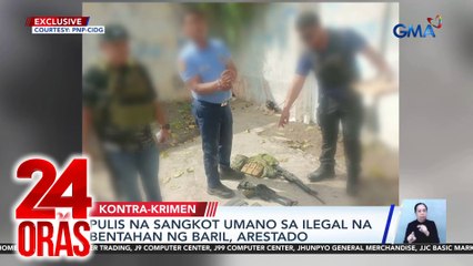Pulis na sangkot umano sa ilegal na bentahan ng baril, arestado | 24 Oras