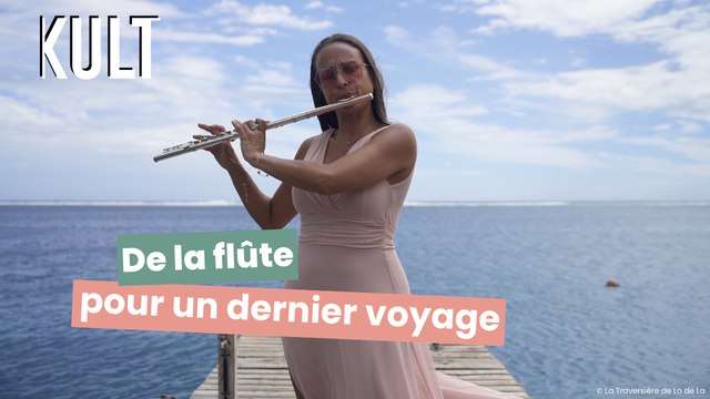 De la flûte pour un dernier voyage