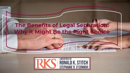 The Benefits of Legal Separation: Why It Might Be the Right Choice
