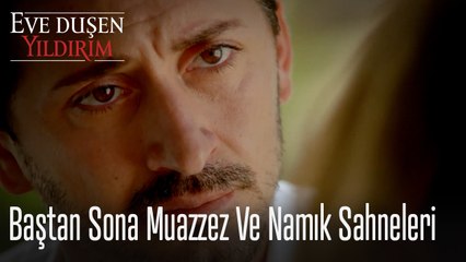Muazzez ve Namık Sahneleri - Eve  Düşen Yıldırım