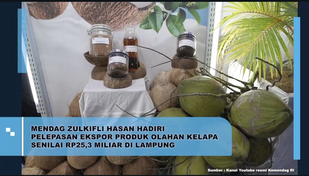 Mendag Zulkifli Hasan Pslepasan Ekspor Produk Olahan Kelapa Senilai Rp25,3 Miliar di Lampung