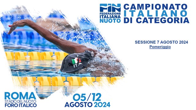 NUOTO - Campionato Italiano di Categoria 2024 - 07/08/2024 Pomeriggio