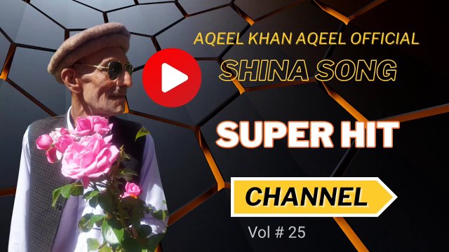 Aqeel Khan Aqeel Shina New Songs Shina Old Songs Vol 25