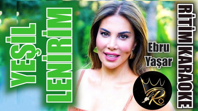 Yeşillenirim - Ebru Yaşar ✩ Ritim Karaoke (Hicaz Majör 2/4 Disko Beste Tolga Karel & Yalçın Polat)