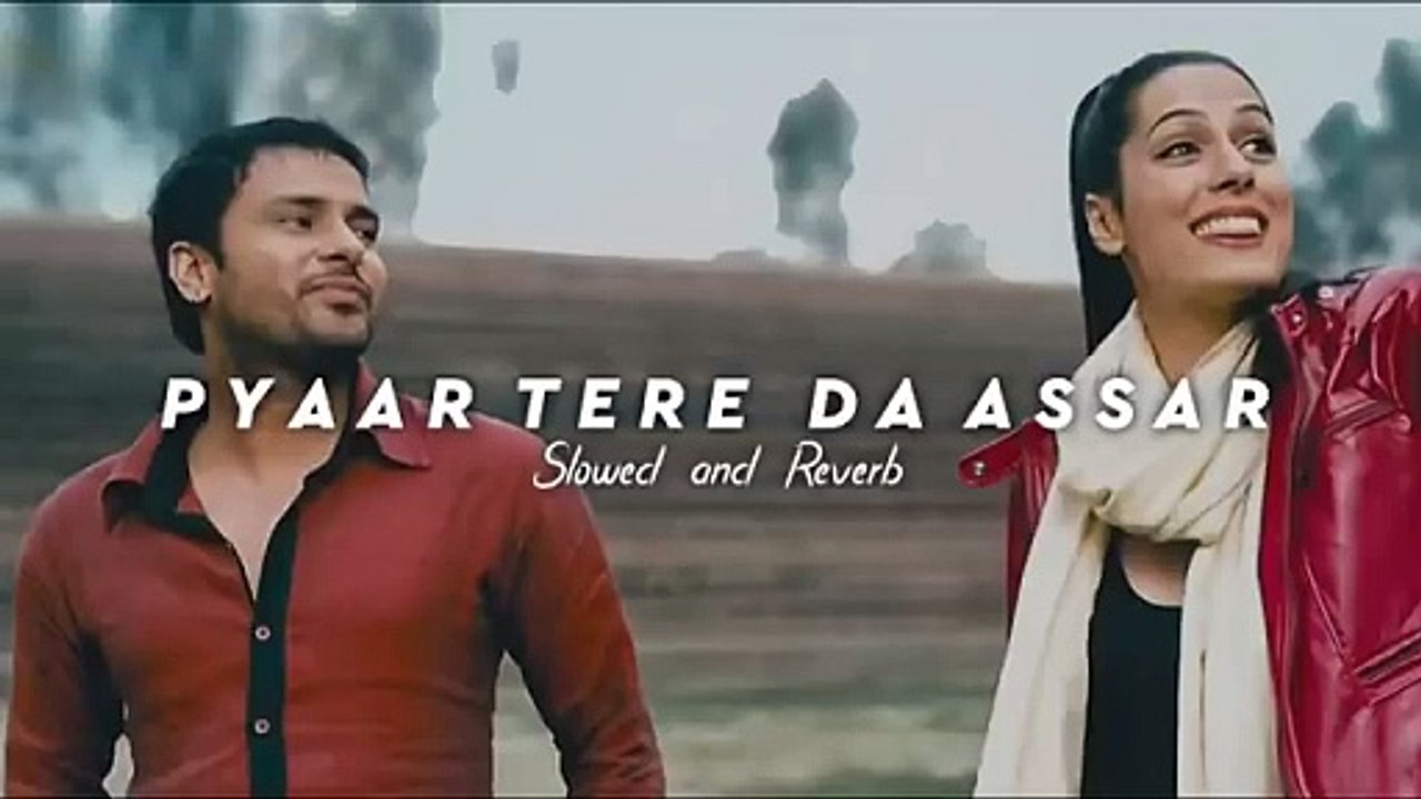 Pyaar Tere Da Assar - Prabh Gill ( Slowed   Reverb )(360P)