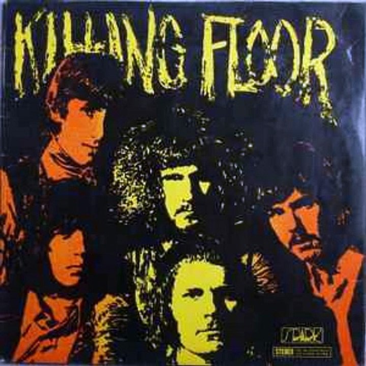 Killing Floor – Killing Floor : Blues Rock, Hard Rock, Psychedelic Rock 1969.