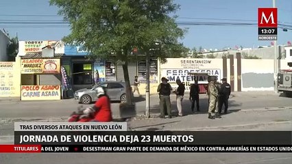 En la primera semana de agosto, Nuevo León sufre una jornada de violencia al reportar 23 asesinatos