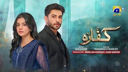 Kaffara Episode 12 - [Eng Sub] - Ali Ansari - Laiba Khan - Zoya Nasir - 7th August 2024 - HAR PAL GEO