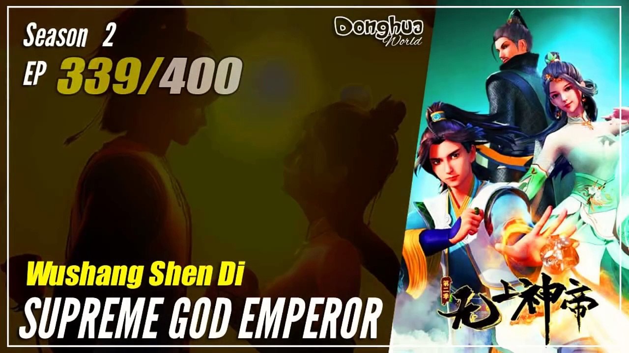 【Wu Shang Shen Di】 S2 EP 339 (403) - Supreme God Emperor |  Donghua - 1080P