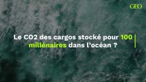 Le CO2 émis par les cargos pourrait bientôt être stocké pour 100 millénaires dans l’océan