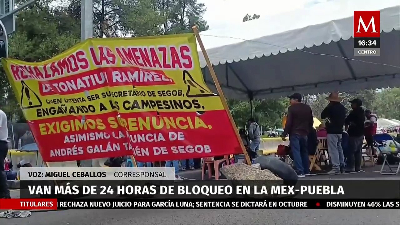 Tras más de 24 horas, continúa el bloqueo de ejidatarios en la autopista México - Puebla