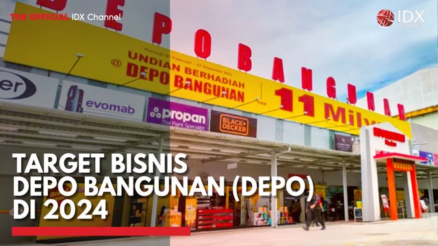 Target Bisnis DEPO Bangunan (DEPO) di 2024
