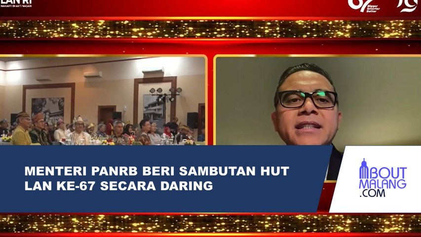 MENTERI PANRB MEMBERIKAN SAMBUTAN SECARA DARING DALAM PERINGATAN HUT LAN KE-67