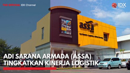 Adi Sarana Armada (ASSA) Tingkatkan Kinerja Logistik