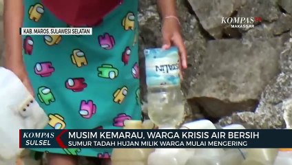Musim Kemarau, Warga di Maros Krisis Air Bersih