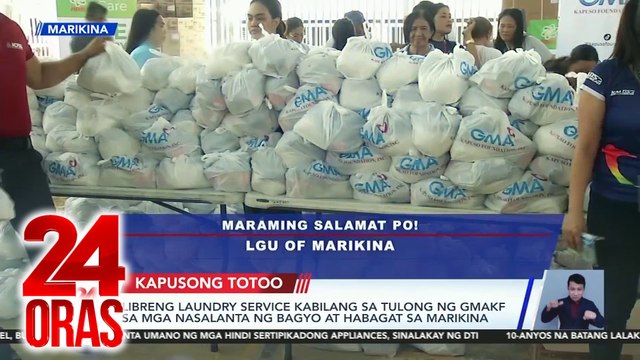 Kapusong Totoo: Kapuso stars, nagbayanihan; libreng laundry service sa Marikina; at mahigit 30,000 natulungan ng GMAKF | 24 Oras