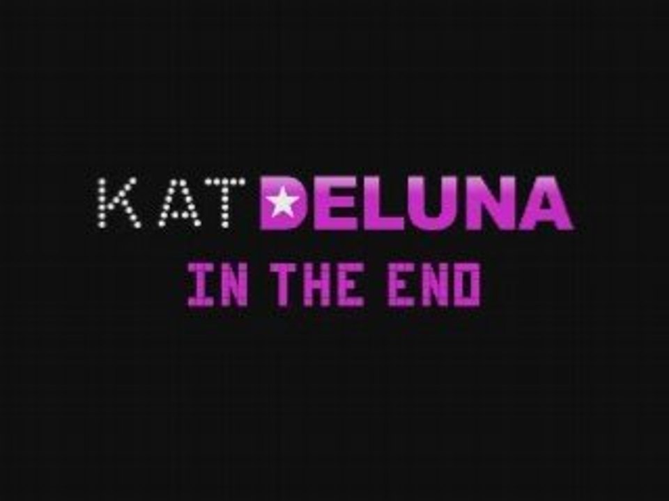 Kat Deluna - In The End