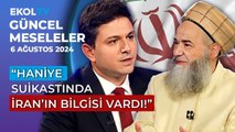 Güncel Meseleler | Ekol TV | 6 Ağustos 2024