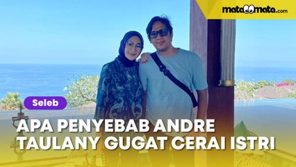 Apa Penyebab Andre Taulany Gugat Cerai Istri? Kini Ngotot Pisah Walau Sudah Mediasi