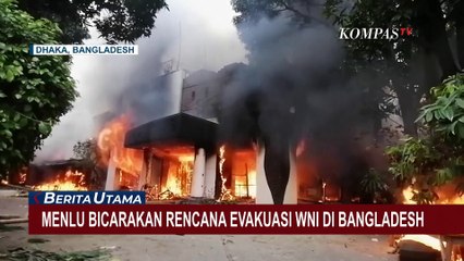 Komunikasi dengan KBRI, Menlu Bicarakan Rencana Evakuasi WNI di Bangladesh