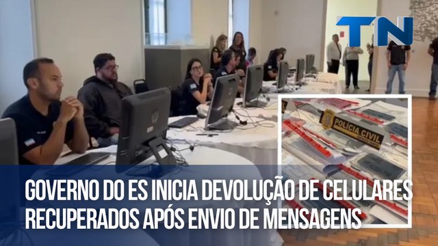Governo do ES inicia devolução de celulares recuperados após envio de mensagens