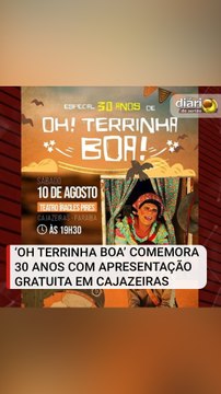 ‘Oh Terrinha Boa’ comemora 30 anos com apresentação gratuita em Cajazeiras