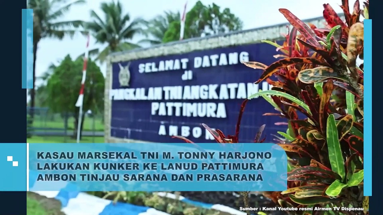 KASAU LAKUKAN KUNJUNGAN KERJA TINJAU SARANA DAN PRASARANA DI LANUD PATTIMURA AMBON