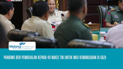 Prabowo Beri Pembekalan Kepada 40 Nakes TNI Untuk Misi Kemanusiaan di Gaza