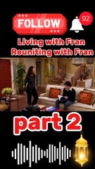 Living with Fran  Reuniting with Fran part 2