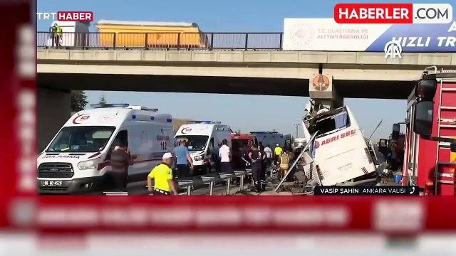 Ankara Valisi Şahin: Yolda fren izi yoktu, şoförün uyuduğu ihtimali üzerinde duruyoruz