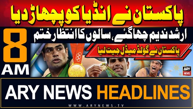 ARY News 8 AM Headlines | 9th August 2024 | Arshad Nadeem wins gold medal