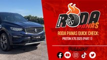 Proton X70 2025 (Part 1), Quick Check