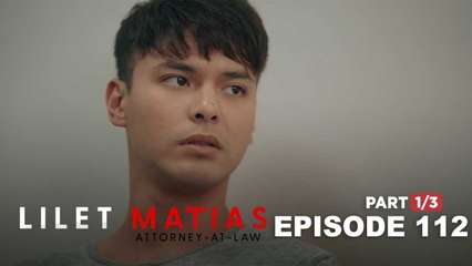 Lilet Matias, Attorney-At-Law: Genesis mixed feelings (Full Episode 112 - Part 1/3)