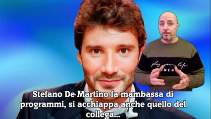 Stefano De Martino fa mambassa di programmi, si acchiappa anche quello del collega...