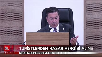 Ahmet Aras: Turistler bıraktıkları hasar için bedel ödemeliler