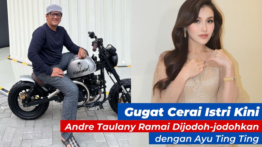 Gugat Cerai Istri, Kini Andre Taulany Ramai Dijodoh-jodohkan dengan Ayu Ting Ting