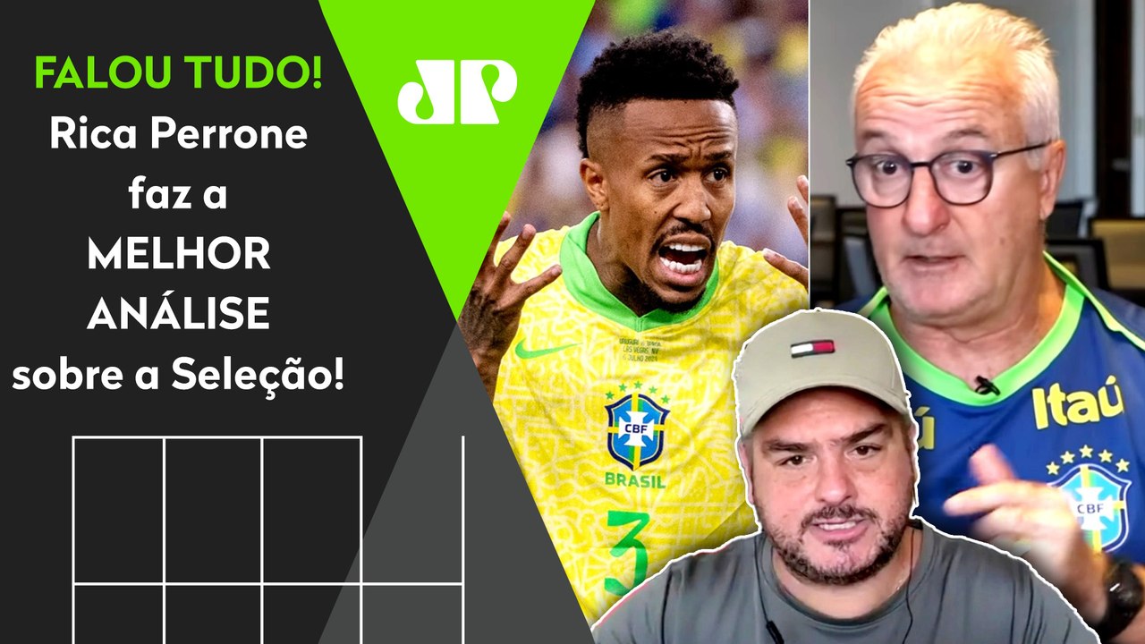 "ISSO É MENTIRA do Dorival, cara! SABE o que FALTA à Seleção Brasileira hoje???" Rica Perrone OPINA!