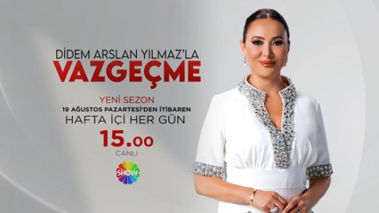 Download Video: Didem Arslan Yılmaz'la Vazgeçme yeni sezonuyla 19 Ağustos Pazartesi’den itibaren hafta içi her gün 15.00'te Show TV'de.