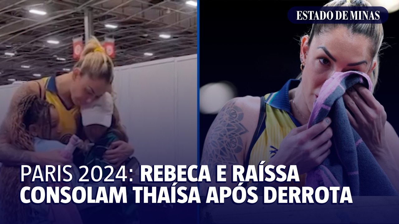 Paris 2024: Rebeca e Raissa consolam Thaísa após derrota