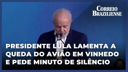 Lula pede um minuto de silêncio por vítimas de acidente de avião