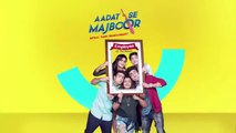 Aadat Se Majboor - Ep 16 - Full Episode -