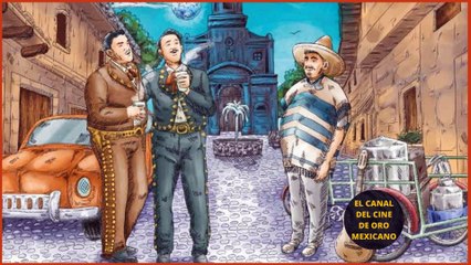 12 HISTORIAS de PEDRO INFANTE Parte #1