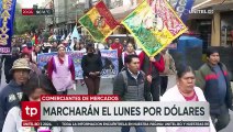 Cochabamba: gremiales anuncian que este lunes cerrarán mercados para marchar por dólares