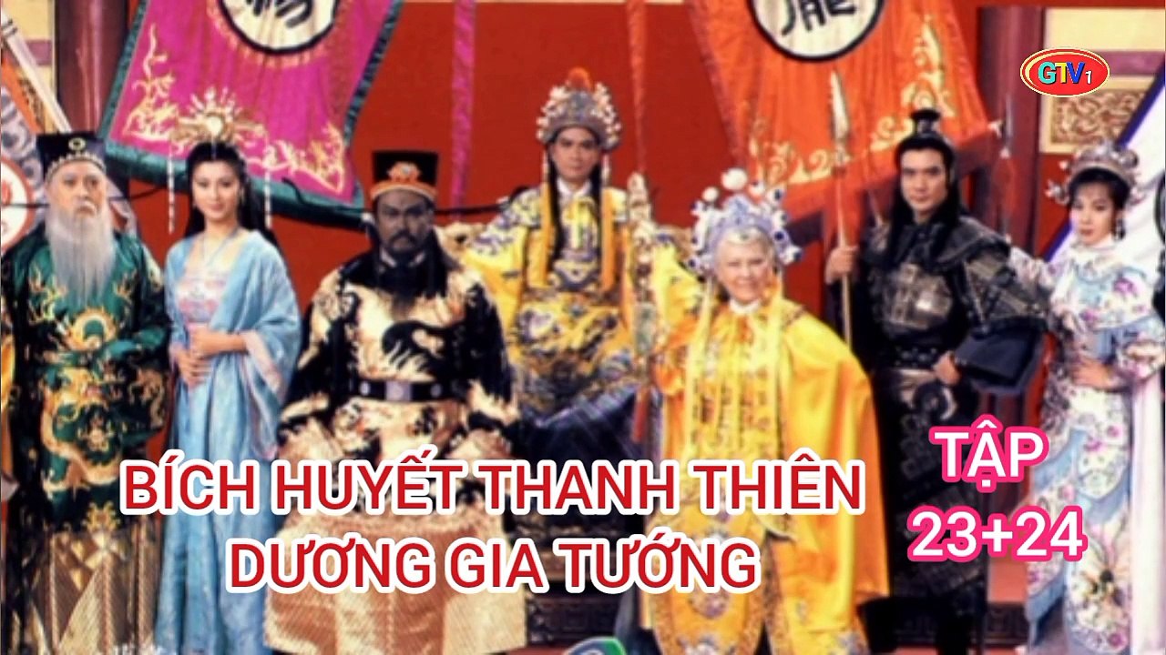 Tập 23 ; 24 | Bích Huyết Thanh Thiên Dương Gia Tướng (1994) Lồng Tiếng