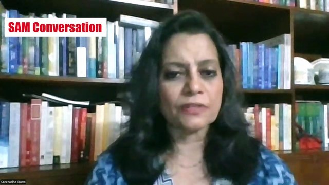 Dr Sreeradha Datta, Professor, Jindal Global University, Sonipat, India and Non resident Senior Fellow, Institute of South Asian Studies, NUS, Singapore speaks with Col Anil Bhat (retd.) on the crisis in Bangladesh and implications for India | SAM Convers
