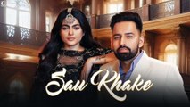Sau Khake (Full Song) Hard Cheema | Gurlez Akhter | Mahi Sharma | Latest Panjabi Song