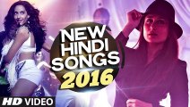 NEW HINDI SONGS 2016 Hit Collection Latest BOLLYWOOD Songs INDIAN SONGS VIDEO JUKEBOX